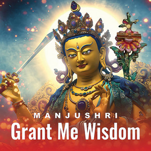 Manjushri Grant Me Wisdom by 3Gems