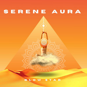 Serene Aura by Blow Star