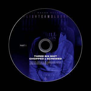 Three Six Shit (Chopped & Screwed)