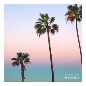Bequem - Summer Vibes