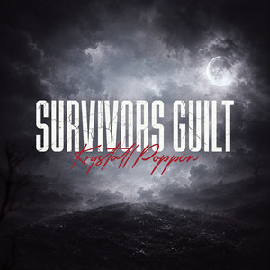 Survivors Guilt by Krystall Poppin