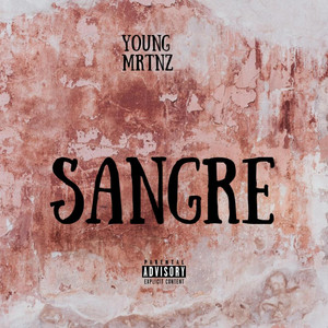 SANGRE by YOUNG MRTNZ