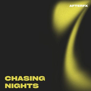 Chasing Nights by Afterfx