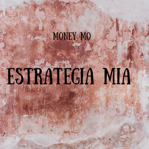 ESTRATEGIA MIA by Money Mo