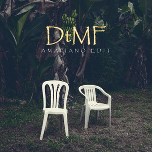 DtMF - Amapiano Edit by StillALIVE