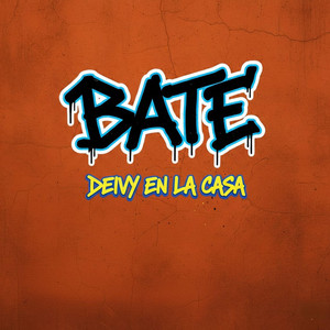 BATE by Deivy en la casa