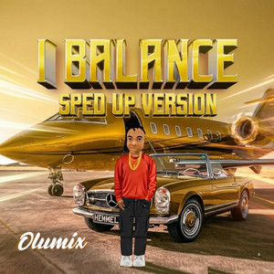 I Balance - Sped up Version by Olumix
