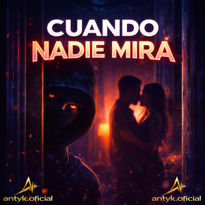 Cuando Nadie Mira by antyk.oficial