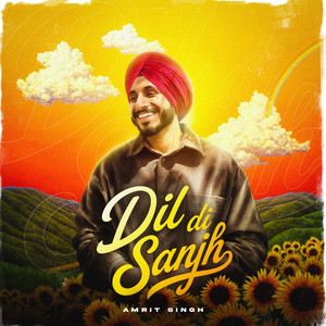 Dil Di Sanjh by Amrit Singh, Amnelusive