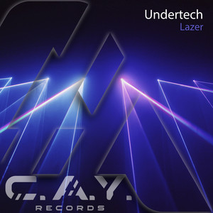 Lazer - Original Mix by Undertech