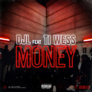 MONEY (feat Ti Wess) by DJL