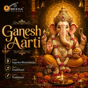 Ganesh Aarti by Sagarika Bhattacherjee