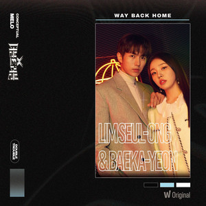 Way Back Home by Baek A Yeon, Lim Seul Ong