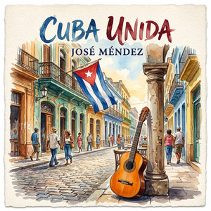 Cuba Unida by José Méndez