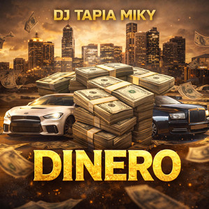 Dinero by DJ TAPIA MIKY