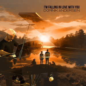 I'm Falling in Love with You by Antonio Verde, Dominik Andersen