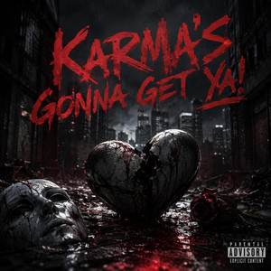 Karma's Gonna Get Ya by Grim Viper