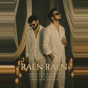 Raen Raen by Prasoon Srivastava, Rituj Srivastava, Syed Amir Hussain