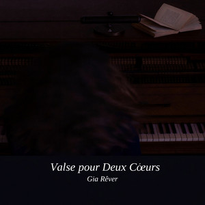 Valse pour Deux Coeurs by Gia Rêver