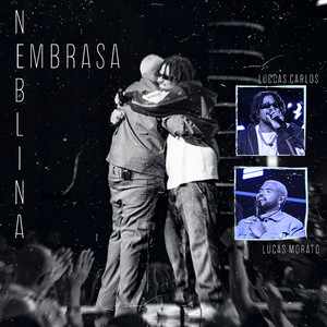 Embrasa / Neblina (Ao Vivo)