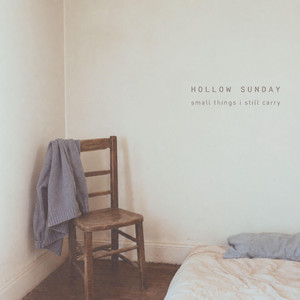 maybe everyone leaves like this by hollow sunday