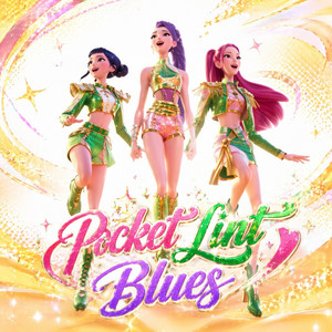 Pocket Lint Blues by K-Pop Demon Hunters, KPop Demon Hunters Cast II, K-Pop Demon Hunter Cast
