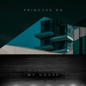 my house by princess dr