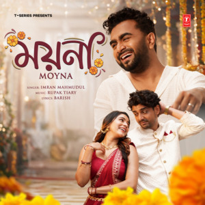 Moyna by Imran Mahmudul, Rupak Tiary, Barish