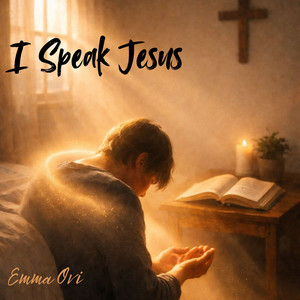 I Speak Jesus - Speed Up by Emma Ovi