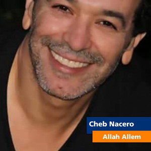 Cheb Nacero - Allah Allem