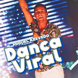 Miguel Azevedo - Dança Viral