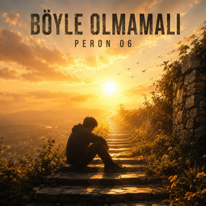 Böyle Olmamalı by Peron 06