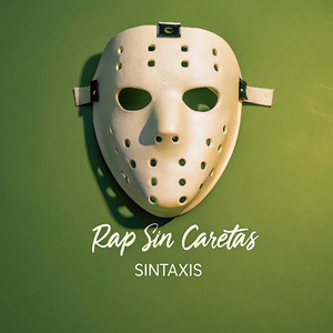Rap sin caretas by Sintaxis