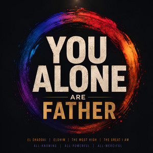 You Alone are Father by HalleluYah Voice Of Zion