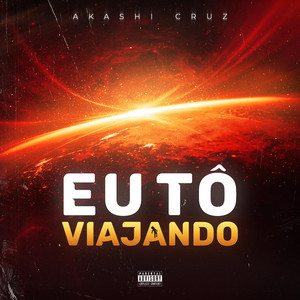 Eu tô viajando by Akashi Cruz