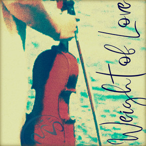 Weight of Love