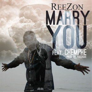 Marry You (feat. Chemphe) by Reezon, Chemphe