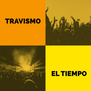 EL TIEMPO by TRAVISMO