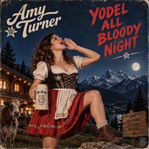 Yodel All Bloody Night by Amy Turner