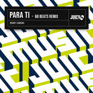 Para Ti - 68 Beats Remix by Benny Camaro, 68 Beats