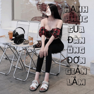 Mạnh phong - Hạnh Phúc Của Đàn Ông Đơn Giản Lắm