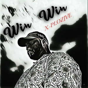Win Win by X-PLOZIVE