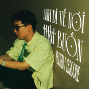 Yb.Kurih - Anh đi về nơi thật buồn (feat. yb.rookie)