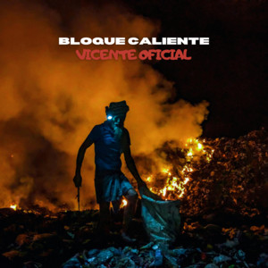 Vicente Oficial - Bloque Caliente