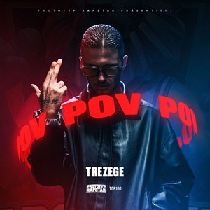 POV by PROTOTYP RAPSTAR, TREZEGE