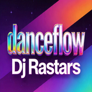 Danceflow by Dj Rastars