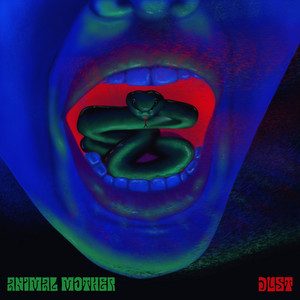 Dust by Animal Mother