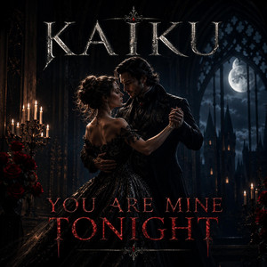 You are mine tonight by Kaiku