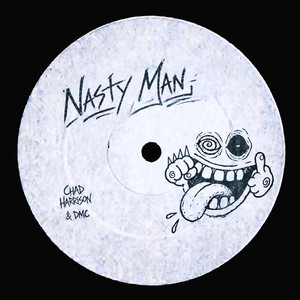 Nasty Man by Chad Harrison, DMC