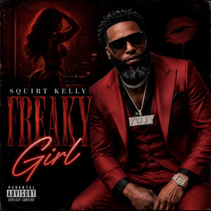 Freaky Girl by Squirt Kelly